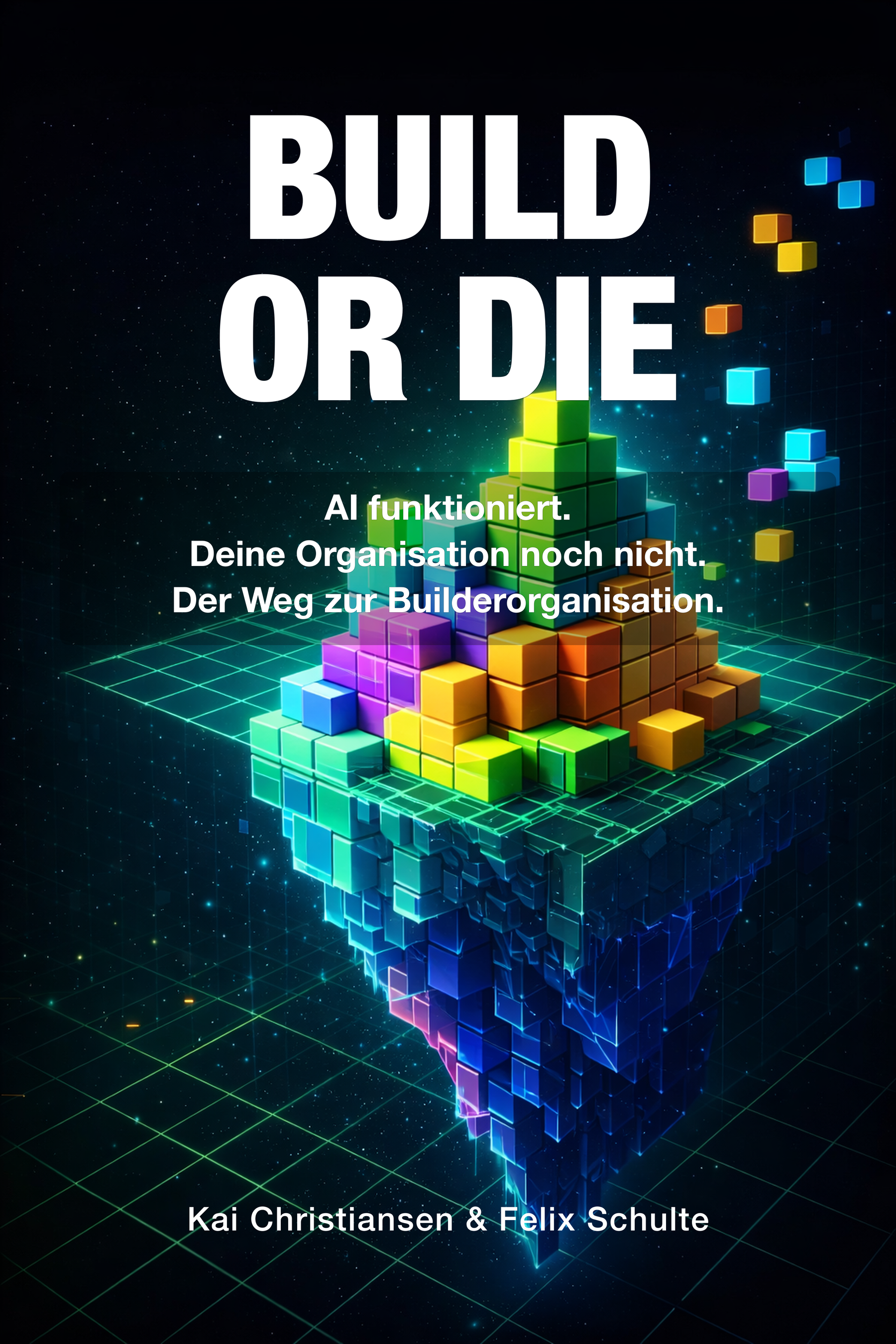 Build or Die — Buchcover mit Kai Christiansen und Felix Schulte